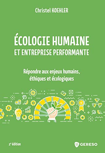 9791039700122: Ecologie humaine et entreprise performante: Rpondre aux enjeux humains, thiques et cologiques