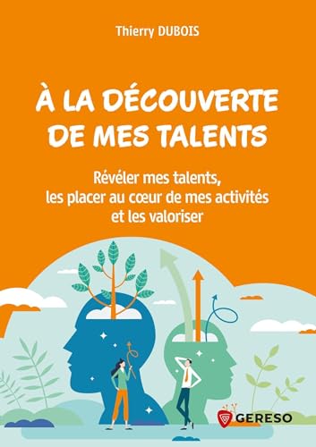 Beispielbild fr  la dcouverte de mes talents !: Rvler mes talents, les placer au coeur de mes activits et les valoriser zum Verkauf von Gallix