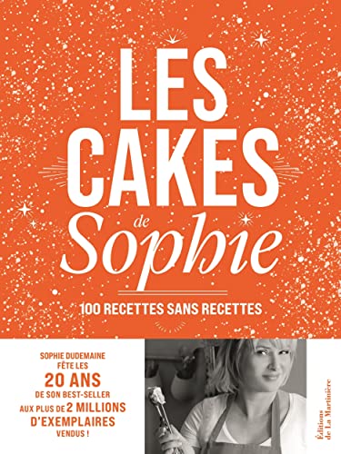 Beispielbild fr Les Cakes de Sophie - 20 ans zum Verkauf von medimops