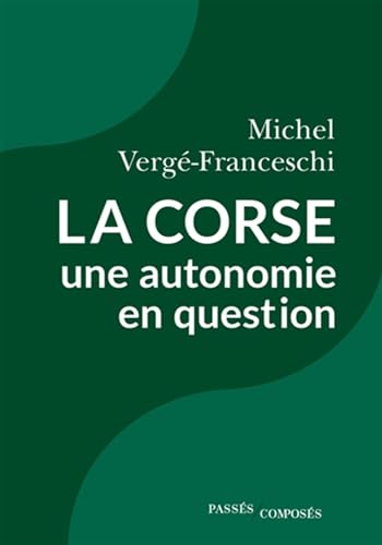 Beispielbild fr La Corse, une autonomie en question zum Verkauf von medimops