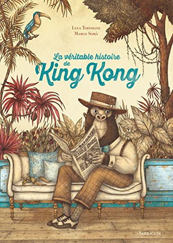 Stock image for La vritable histoire de King Kong [Reli] Som, Marco et Tortolini, Luca for sale by BIBLIO-NET