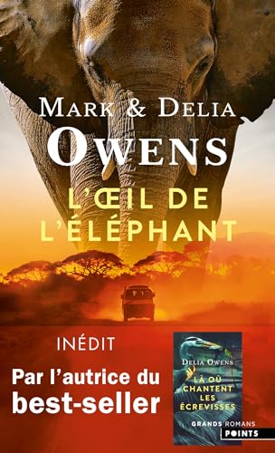 Stock image for L'oeil de l'lphant: Une aventure pique dans la nature sauvage africaine for sale by La Bouquinerie des Antres