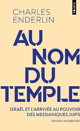 Beispielbild fr Au nom du temple: Isral et larrive au pouvoir des juifs messianiques zum Verkauf von Gallix