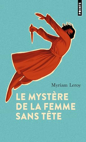 Beispielbild fr Le Mystre de la femme sans tte zum Verkauf von medimops
