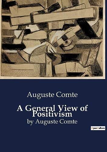 Immagine dell'editore per A General View of Positivism: by Auguste Comte venduto da California Books