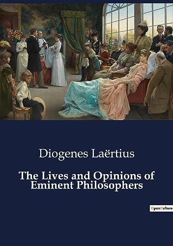 Beispielbild fr The Lives and Opinions of Eminent Philosophers zum Verkauf von GreatBookPrices