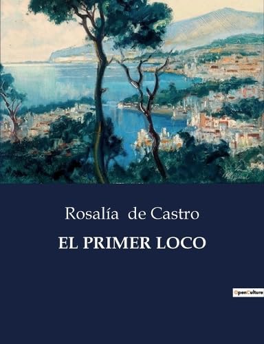 Imagen de archivo de EL PRIMER LOCO a la venta por Ria Christie Collections
