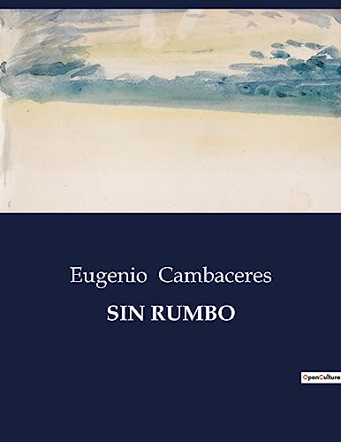 Imagen de archivo de Sin Rumbo (Spanish Edition) a la venta por California Books
