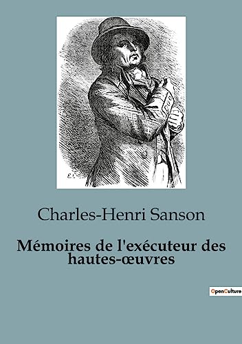 Stock image for Mmoires de l'excuteur des hautes-oeuvres for sale by GreatBookPrices