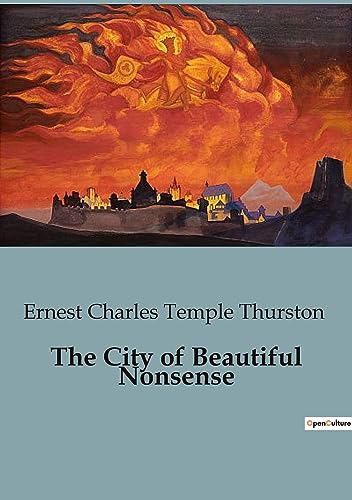 Stock image for The City of Beautiful Nonsense for sale by GreatBookPrices
