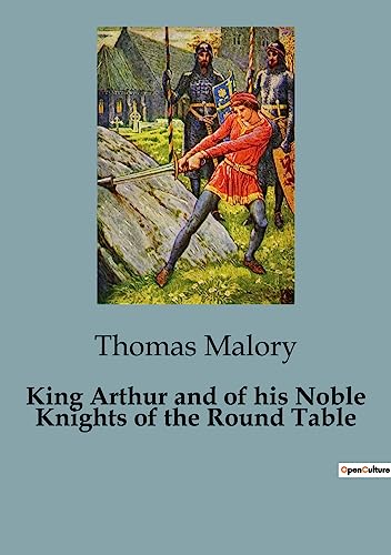 Beispielbild fr King Arthur and of his Noble Knights of the Round Table zum Verkauf von Buchpark