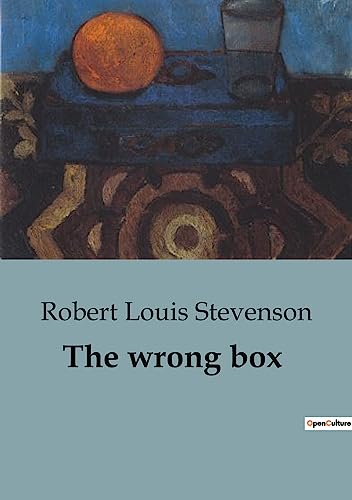 The wrong box - Robert Louis Stevenson