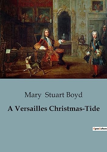 Beispielbild fr A A Versailles Christmas-Tide zum Verkauf von PBShop.store US