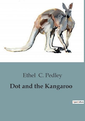Beispielbild fr Dot and the Kangaroo zum Verkauf von Ria Christie Collections
