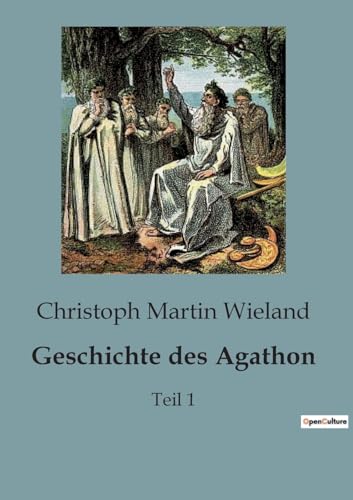 Stock image for Geschichte des Agathon for sale by PBShop.store US