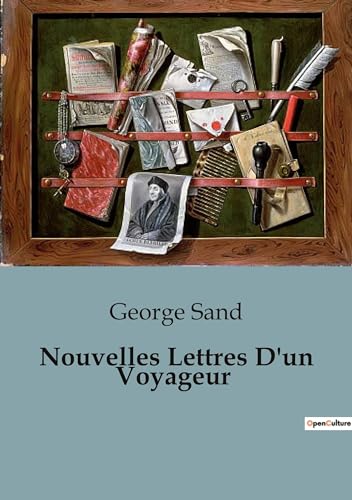 Nouvelles Lettres D'un Voyageur - George Sand