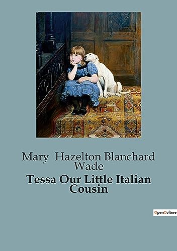 Imagen de archivo de Tessa Our Little Italian Cousin a la venta por GreatBookPrices