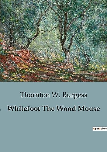 Imagen de archivo de Whitefoot The Wood Mouse a la venta por GreatBookPrices