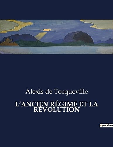 Immagine dell'editore per L'Ancien Rgime Et La Rvolution (French Edition) venduto da California Books