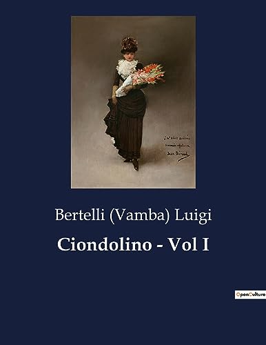 Stock image for Ciondolino - Vol I (Italian Edition) for sale by Ria Christie Collections