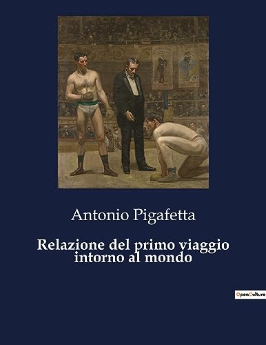 Stock image for Relazione del primo viaggio intorno al mondo (Italian Edition) for sale by California Books