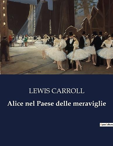 Alice nel Paese delle meraviglie - Lewis Carroll