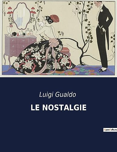 Stock image for Le Nostalgie (Italian Edition) for sale by Ria Christie Collections