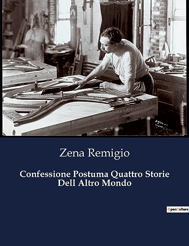 Stock image for Confessione Postuma Quattro Storie Dell Altro Mondo (Italian Edition) for sale by Ria Christie Collections