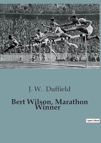 Stock image for Bert Wilson, Marathon Winner for sale by PBShop.store US