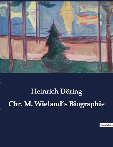 9791041909438: Chr. M. Wielands Biographie (German Edition)