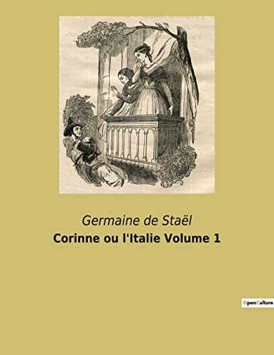 Stock image for Corinne ou l'Italie Volume 1 for sale by PBShop.store US