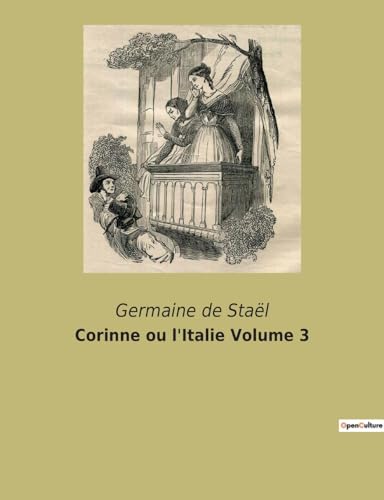 Stock image for Corinne ou l'Italie Volume 3 for sale by PBShop.store US