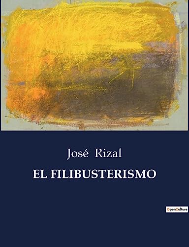 Beispielbild fr El Filibusterismo zum Verkauf von GreatBookPrices
