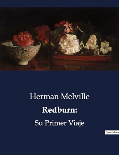 Imagen de archivo de Redburn: Su Primer Viaje (Spanish Edition) a la venta por California Books