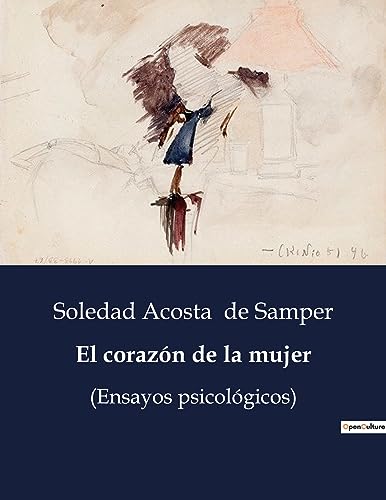 Stock image for El corazn de la mujer: (Ensayos psicolgicos) (Spanish Edition) for sale by Ria Christie Collections