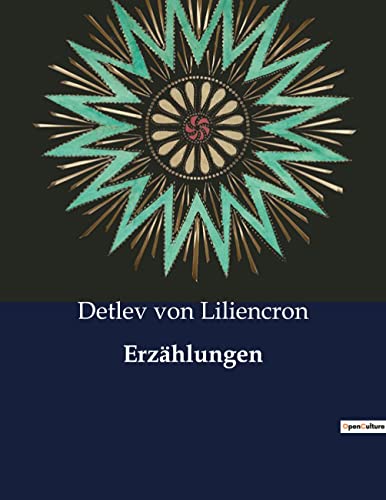 Erzählungen - Detlev Von Liliencron