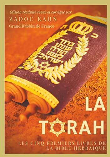 9791041940363: La Torah prcde d'une introduction et de conseils de lecture de Zadoc Kahn): Les cinq premiers livres de la Bible hbraque (texte intgral)