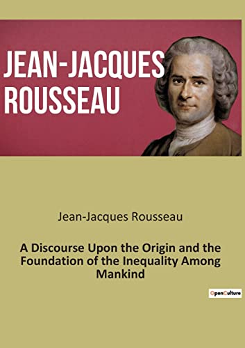 Stock image for A Discourse Upon the Origin and the Foundation of the Inequality Among Mankind for sale by Buchpark