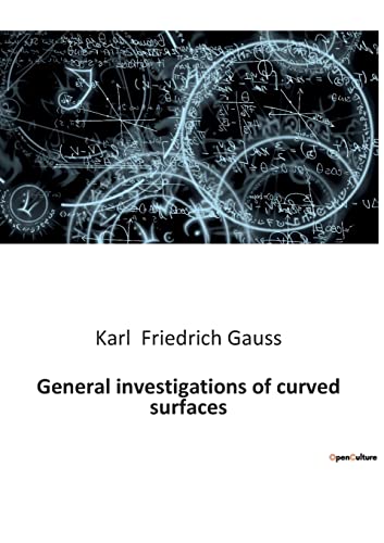 Beispielbild fr General investigations of curved surfaces zum Verkauf von GreatBookPrices