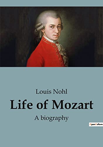 Beispielbild fr Life of Mozart: A biography zum Verkauf von GreatBookPrices