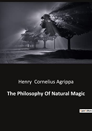 Stock image for Philosophy Of Natural Magic for sale by PBShop.store US