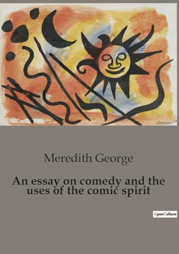 Stock image for An essay on comedy and the uses of the comic spirit for sale by medimops