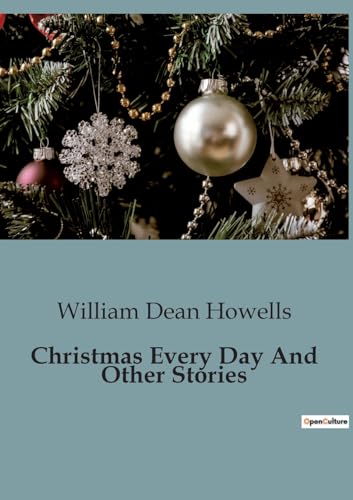 Stock image for Christmas Every Day And Other Stories for sale by PBShop.store US