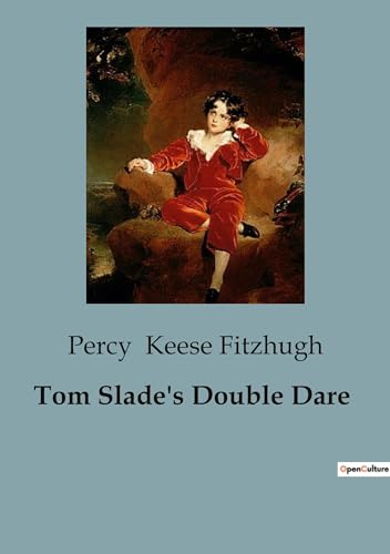 Beispielbild fr Tom Slade's Double Dare zum Verkauf von Buchpark
