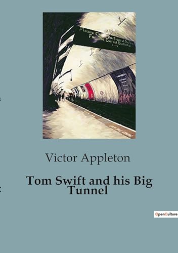 Stock image for Tom Swift and his Big Tunnel for sale by GreatBookPricesUK