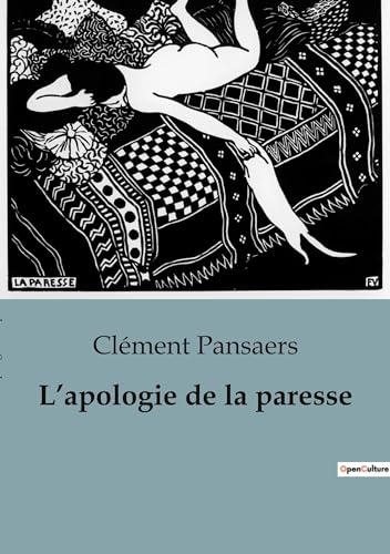 Stock image for L'apologie de la paresse (French Edition) for sale by California Books