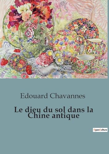 Stock image for Le dieu du sol dans la Chine antique for sale by BuchWeltWeit Ludwig Meier e.K.