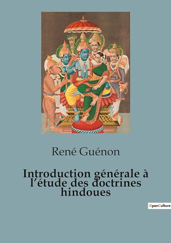 Image d'archives pour Introduction gnrale  l'tude des doctrines hindoues (French Edition) mis en vente par California Books