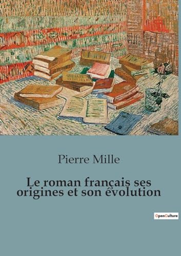 Stock image for Le roman franais ses origines et son volution for sale by BuchWeltWeit Ludwig Meier e.K.