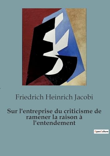 9791041956432: Sur l'entreprise du criticisme de ramener la raison  l'entendement